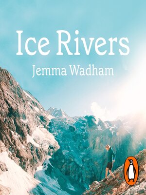 cover image of Ice Rivers